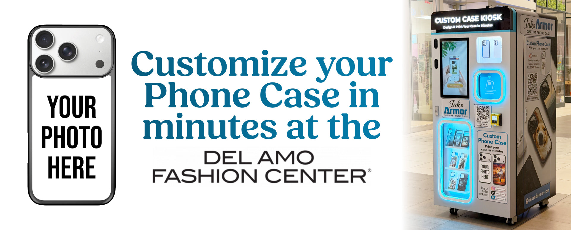 Phone case customization kiosk with text 'Customize your phone case in minutes at the Del Amo Fashion Center'.